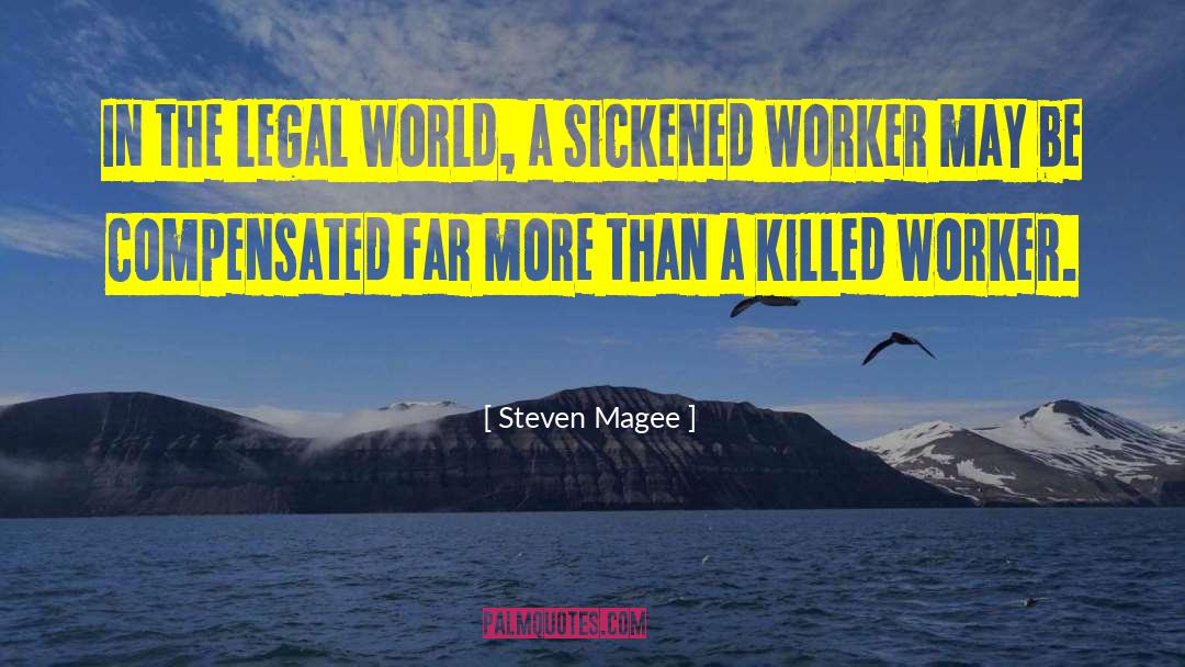 Being A Social Worker Quote quotes by Steven Magee