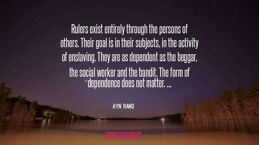 Being A Social Worker Quote quotes by Ayn Rand