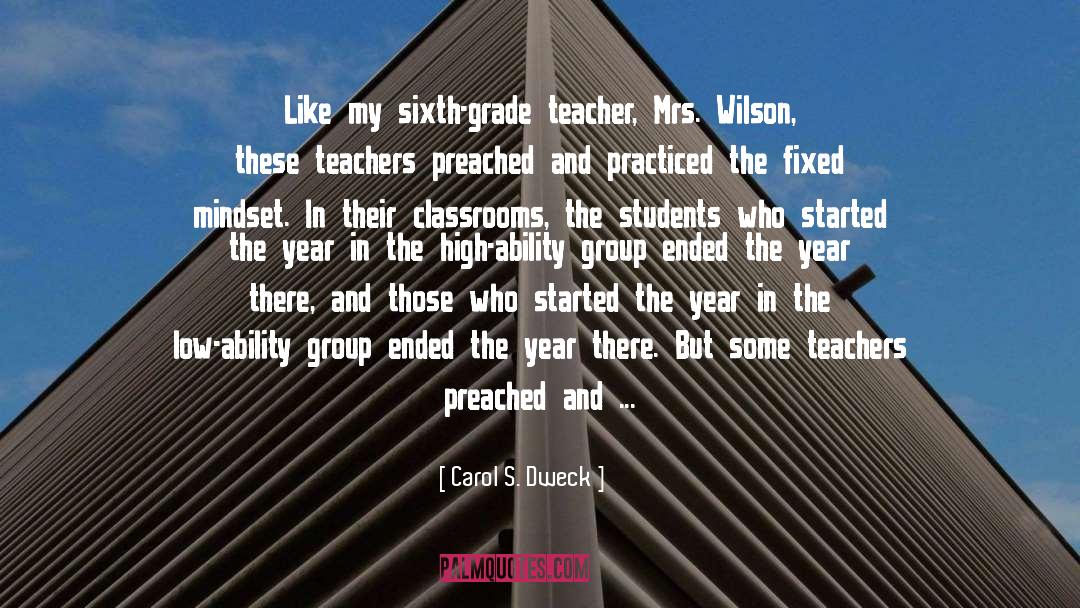 Being A Teacher quotes by Carol S. Dweck