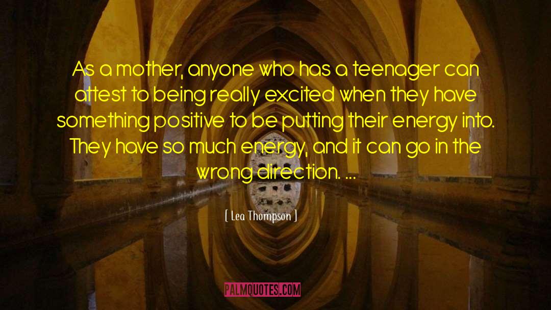 Being A Teenager And Having Fun quotes by Lea Thompson