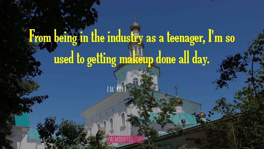 Being A Teenager And Having Fun quotes by Lil' Kim