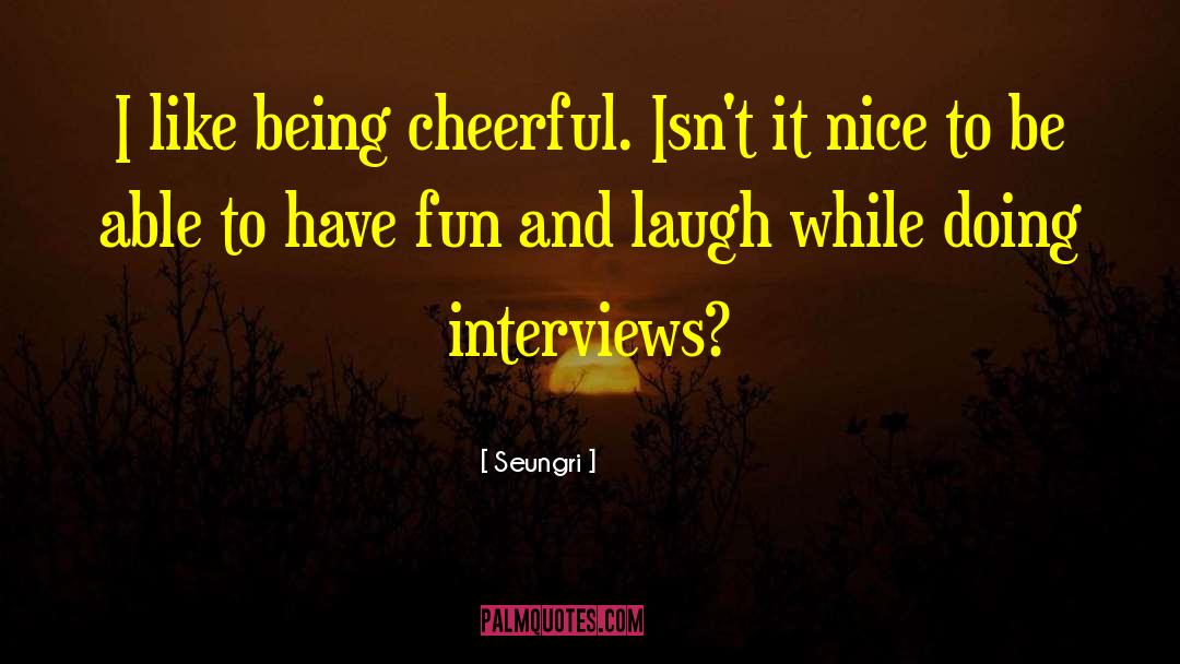 Being A Teenager And Having Fun quotes by Seungri