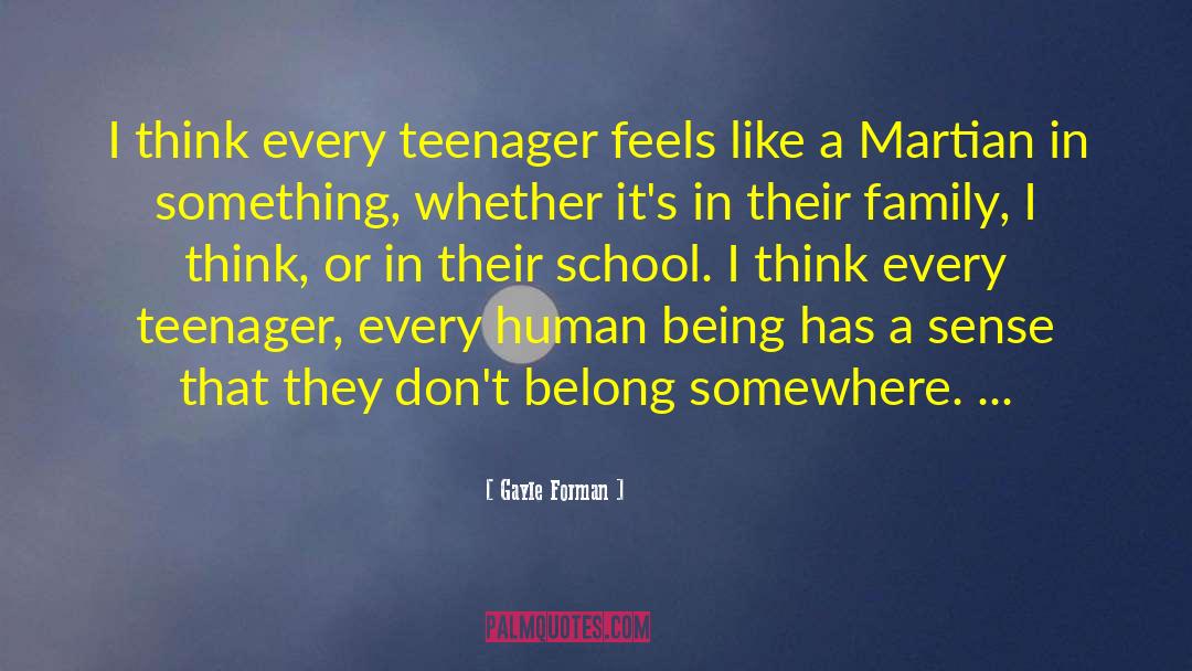 Being A Teenager And Having Fun quotes by Gayle Forman