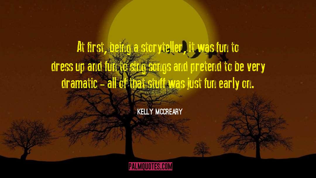 Being A Teenager And Having Fun quotes by Kelly McCreary