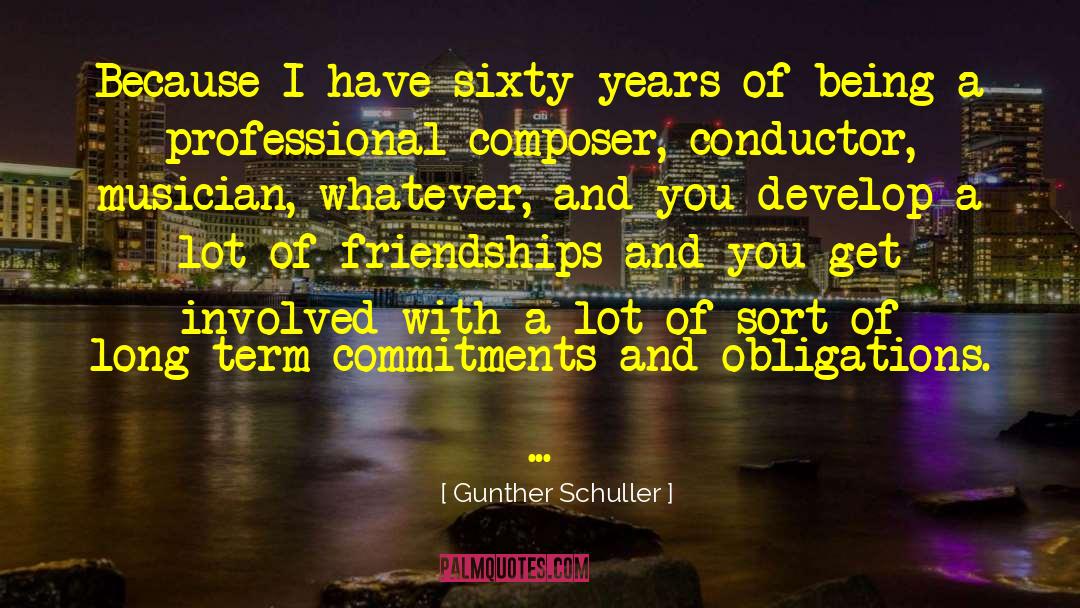 Being A Victim quotes by Gunther Schuller