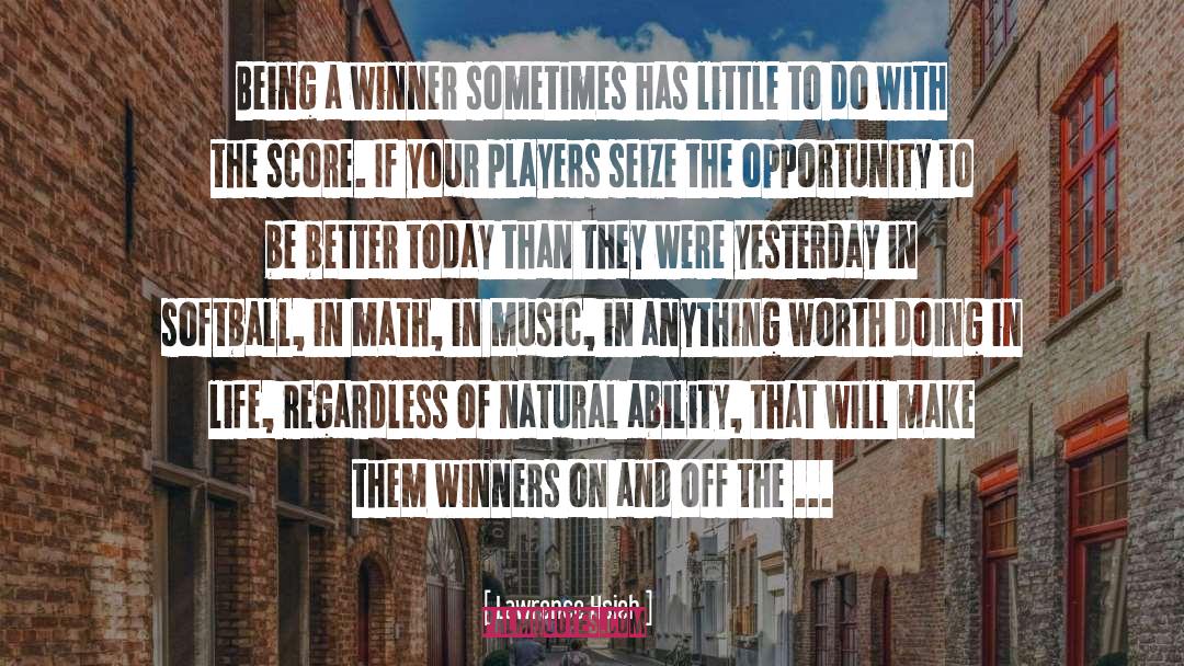 Being A Winner quotes by Lawrence Hsieh