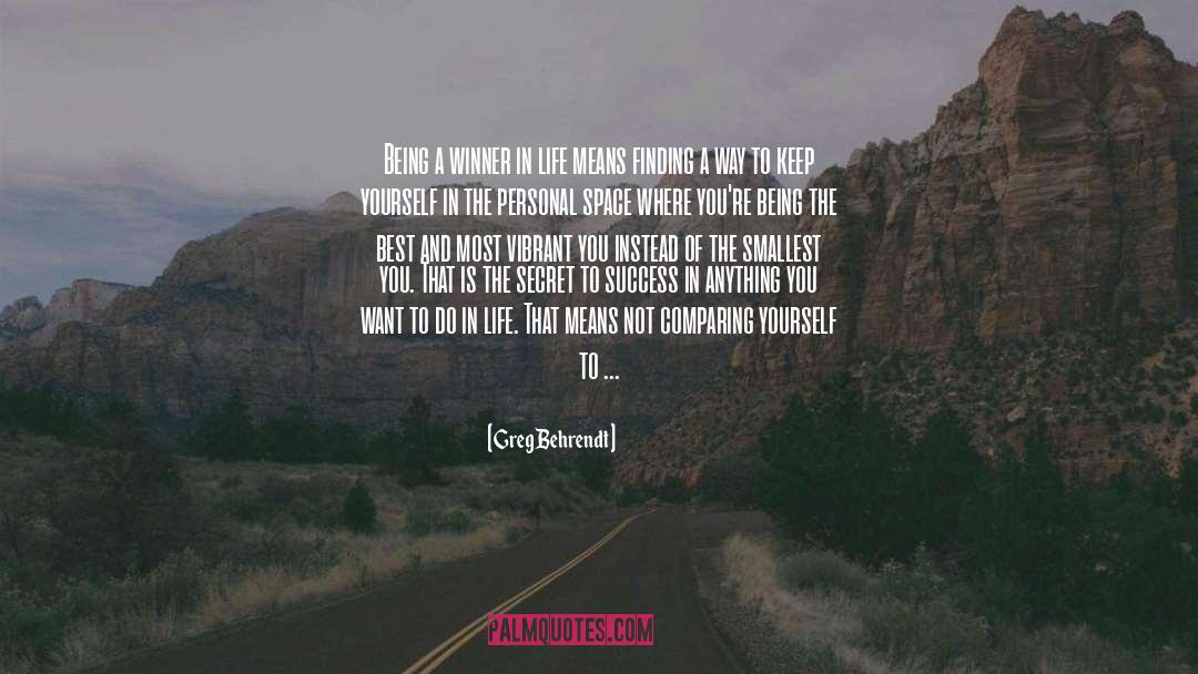 Being A Winner quotes by Greg Behrendt