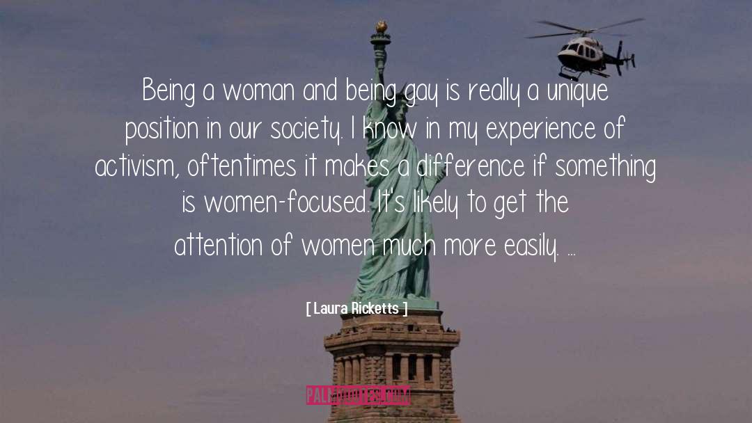 Being A Woman quotes by Laura Ricketts