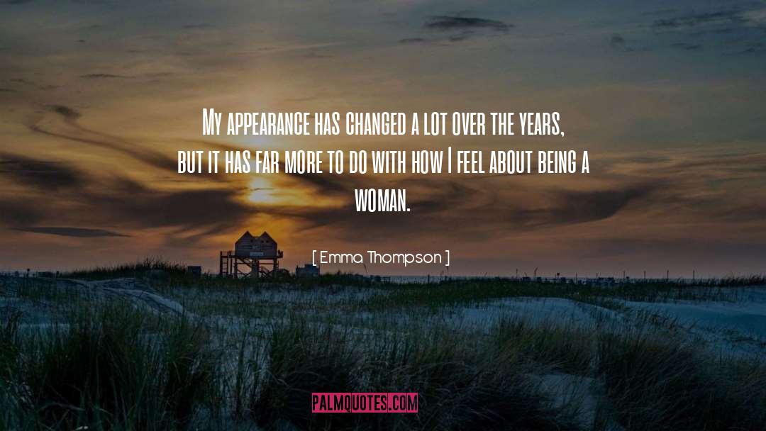 Being A Woman quotes by Emma Thompson