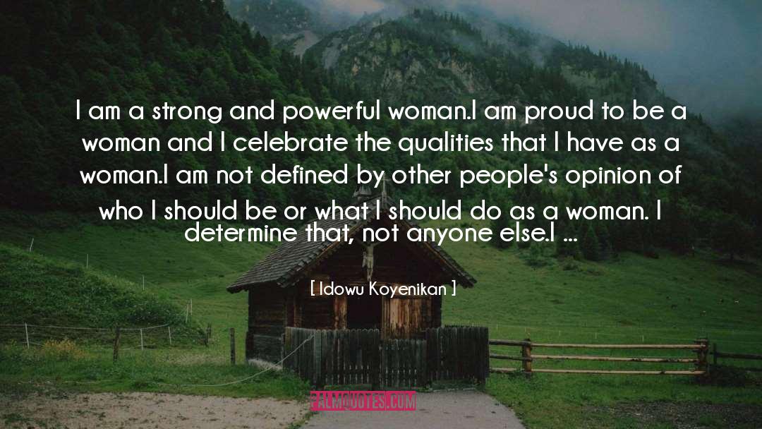 Being A Woman quotes by Idowu Koyenikan