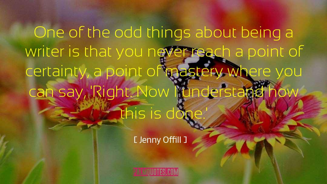 Being A Writer quotes by Jenny Offill