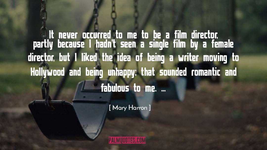 Being A Writer quotes by Mary Harron
