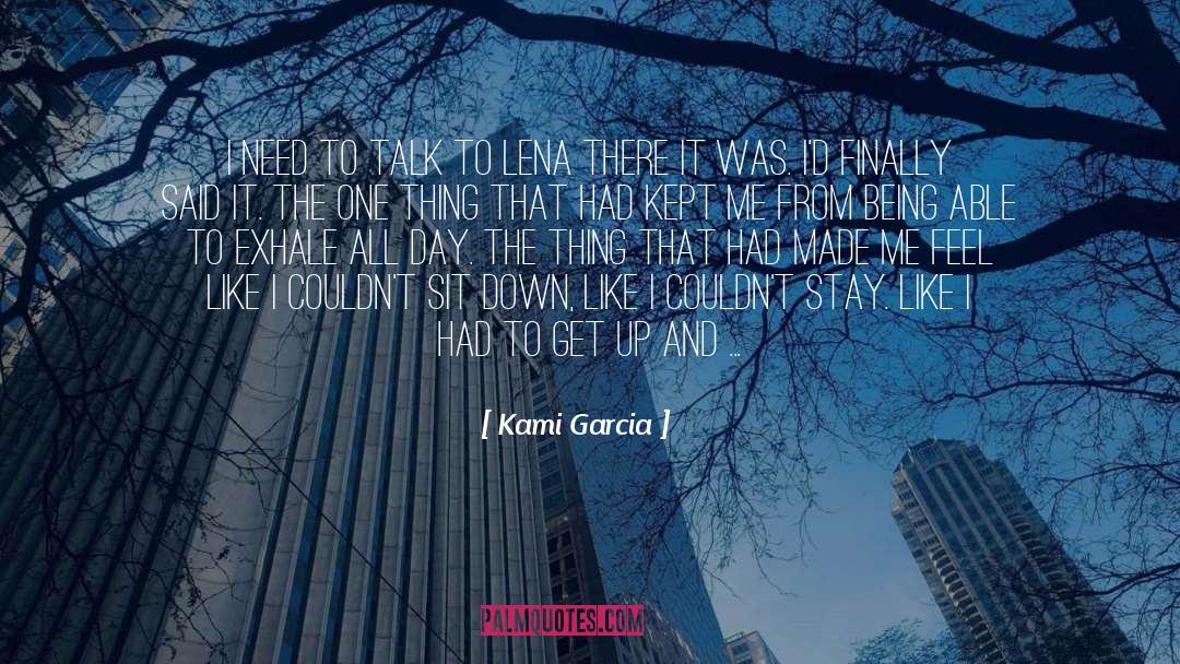 Being Able quotes by Kami Garcia