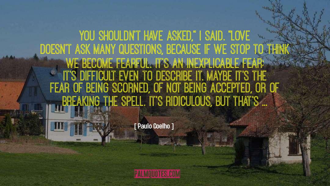 Being Accepted quotes by Paulo Coelho