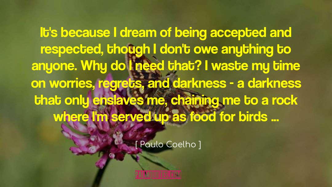 Being Accepted quotes by Paulo Coelho