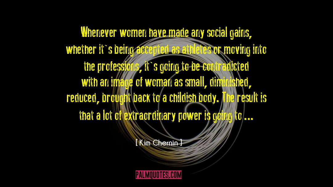 Being Accepted quotes by Kim Chernin