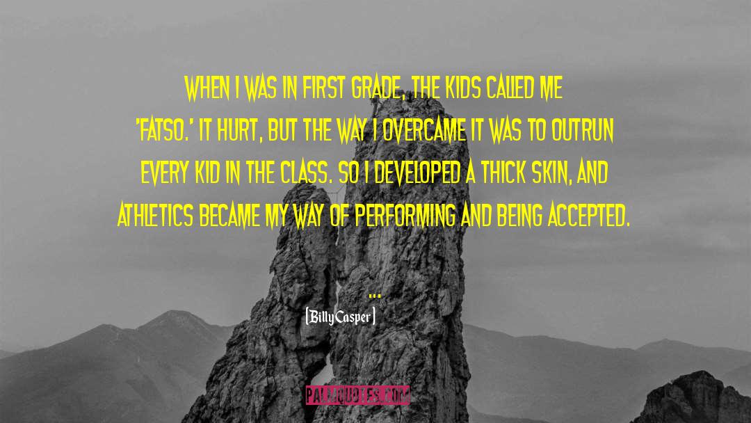 Being Accepted quotes by Billy Casper
