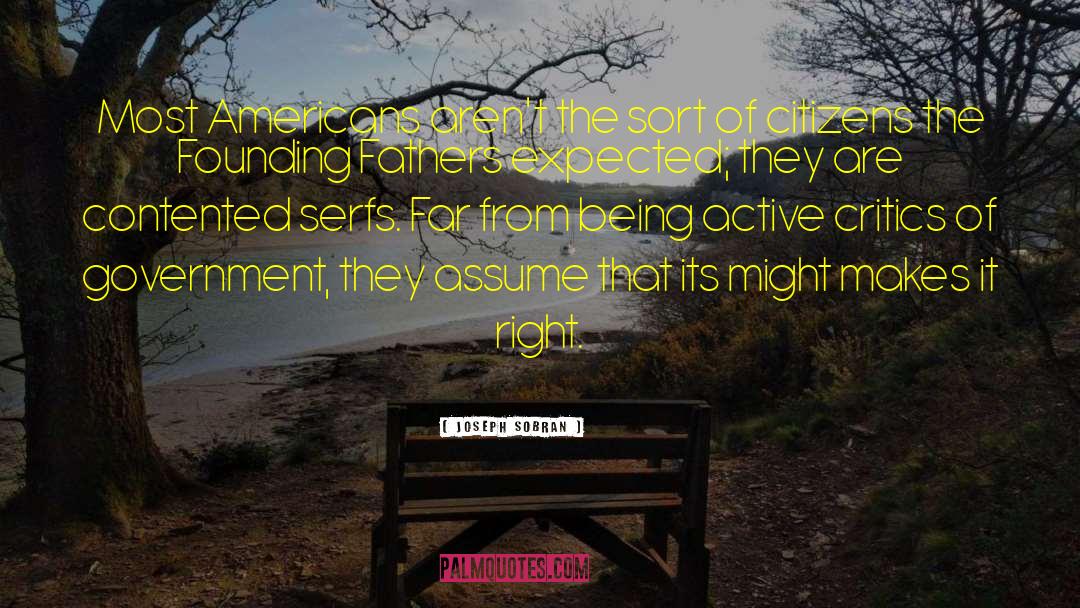 Being Active quotes by Joseph Sobran