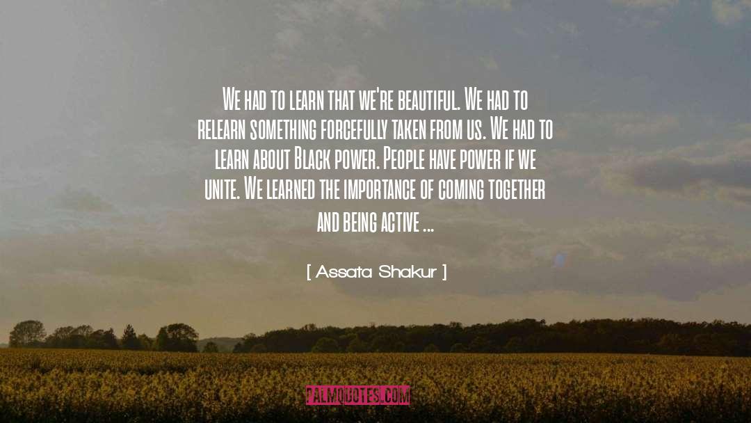 Being Active quotes by Assata Shakur