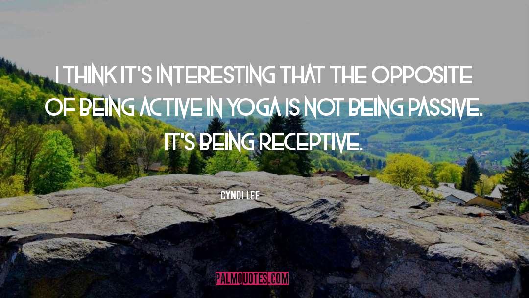 Being Active quotes by Cyndi Lee