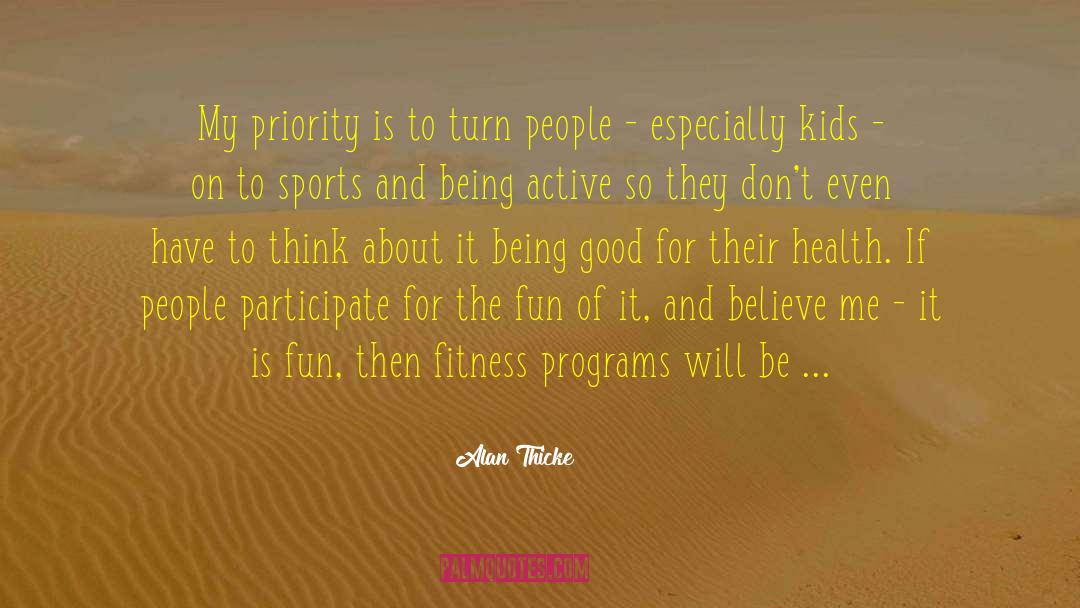 Being Active quotes by Alan Thicke