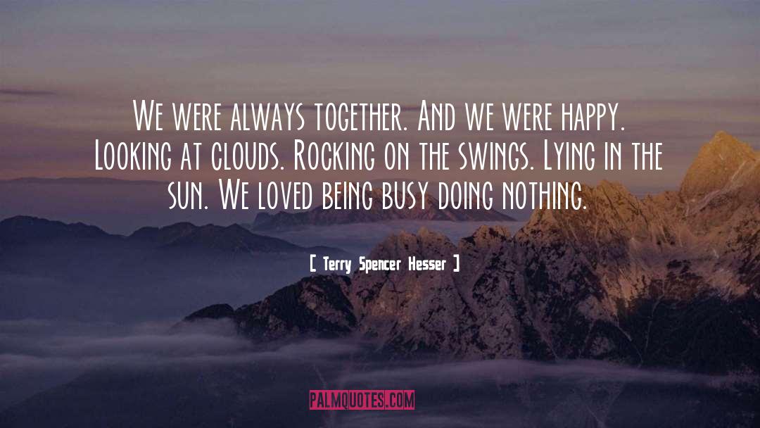 Being Active quotes by Terry Spencer Hesser