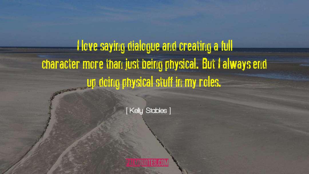 Being Active quotes by Kelly Stables