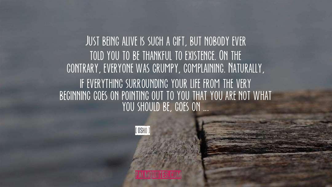 Being Alive But Not Living quotes by Osho