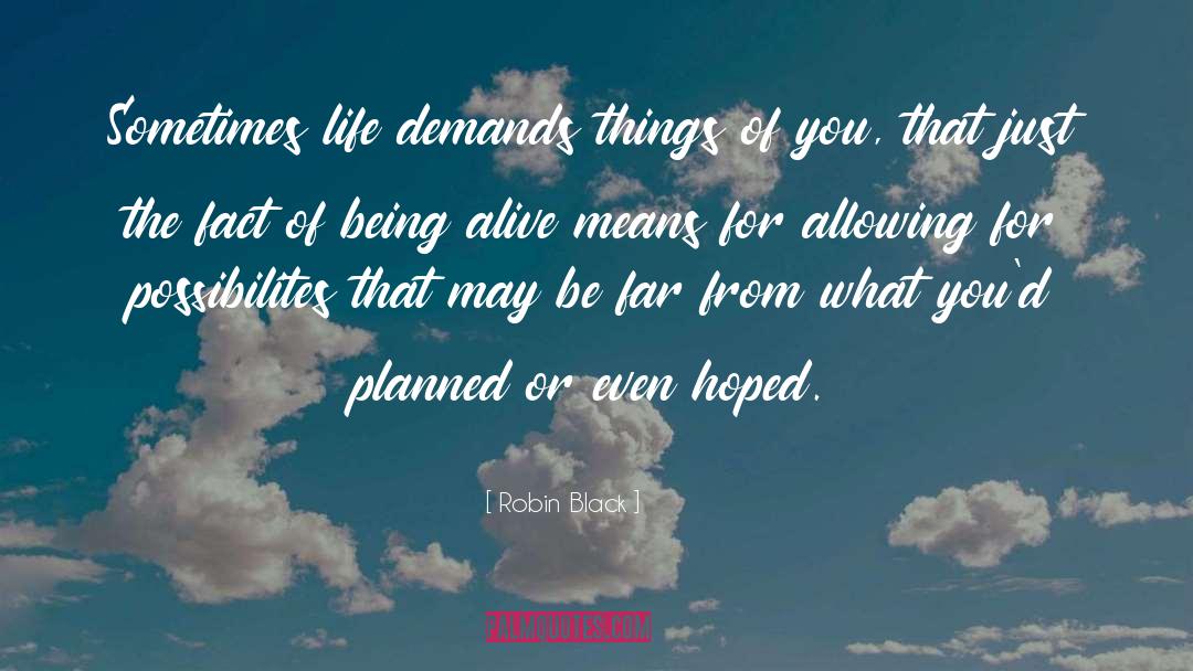 Being Alive quotes by Robin Black