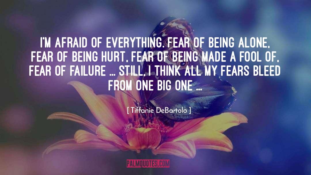 Being Alone quotes by Tiffanie DeBartolo