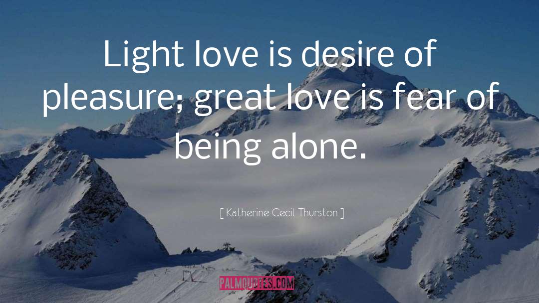 Being Alone quotes by Katherine Cecil Thurston