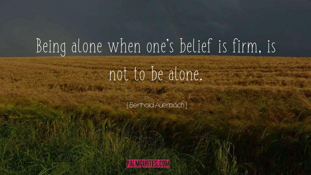 Being Alone quotes by Berthold Auerbach