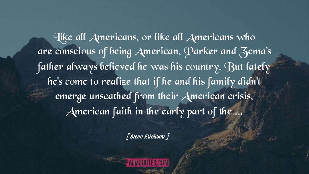 Being American quotes by Steve Erickson