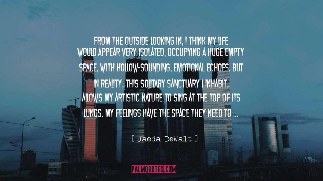Being An Artist quotes by Jaeda DeWalt