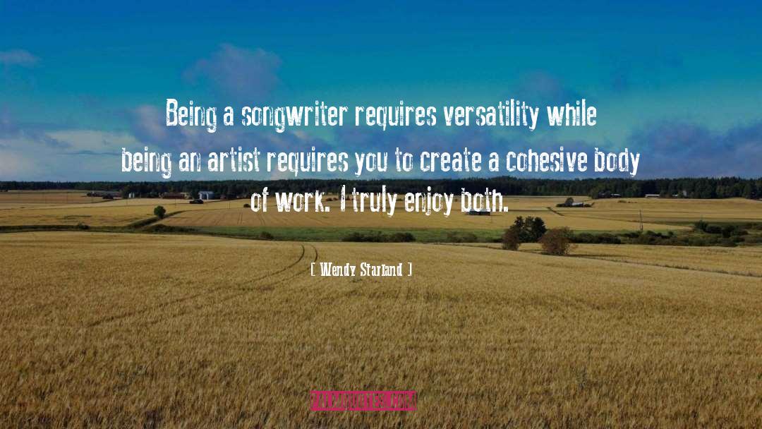 Being An Artist quotes by Wendy Starland