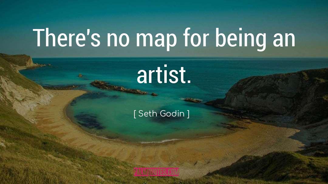 Being An Artist quotes by Seth Godin