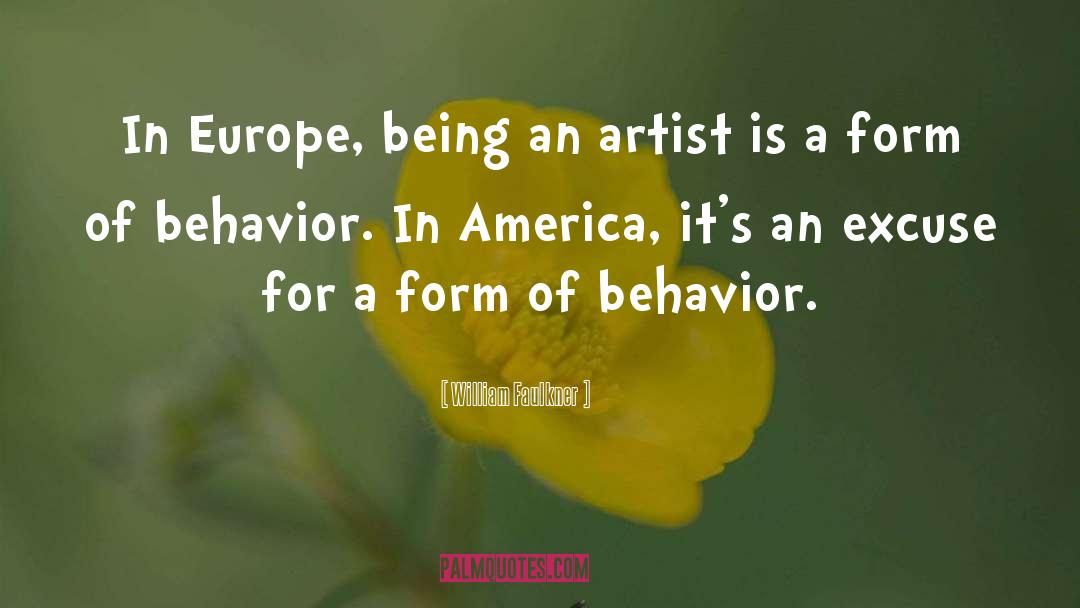 Being An Artist quotes by William Faulkner