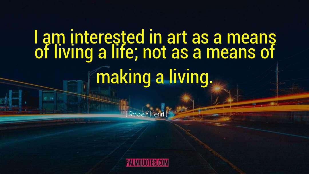 Being An Artist quotes by Robert Henri