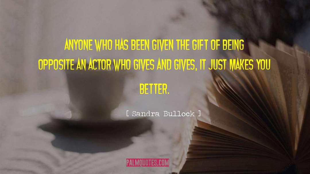Being An Example quotes by Sandra Bullock