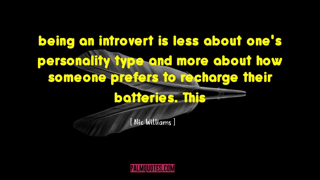 Being An Introvert quotes by Nic Williams