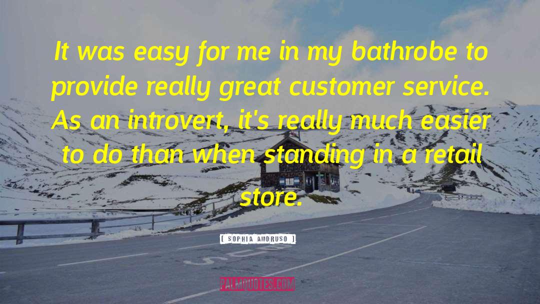 Being An Introvert quotes by Sophia Amoruso