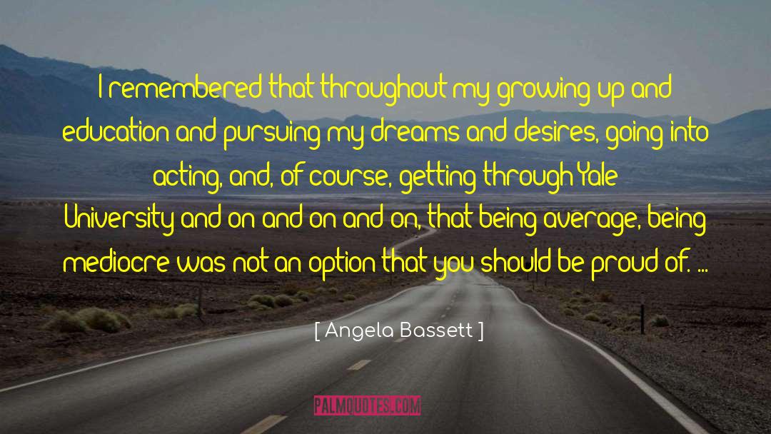 Being An Option Not Priority quotes by Angela Bassett