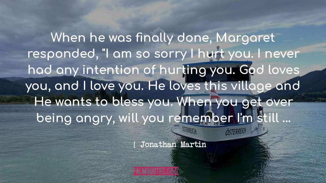 Being Angry quotes by Jonathan Martin