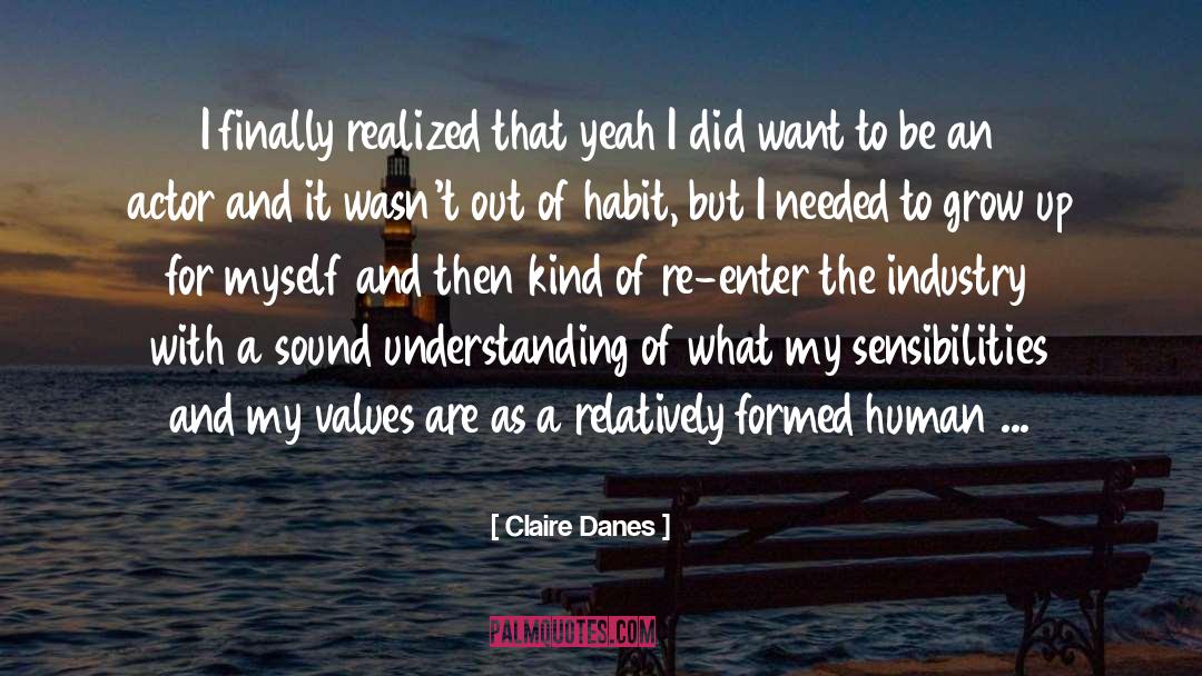 Being Appreciated quotes by Claire Danes