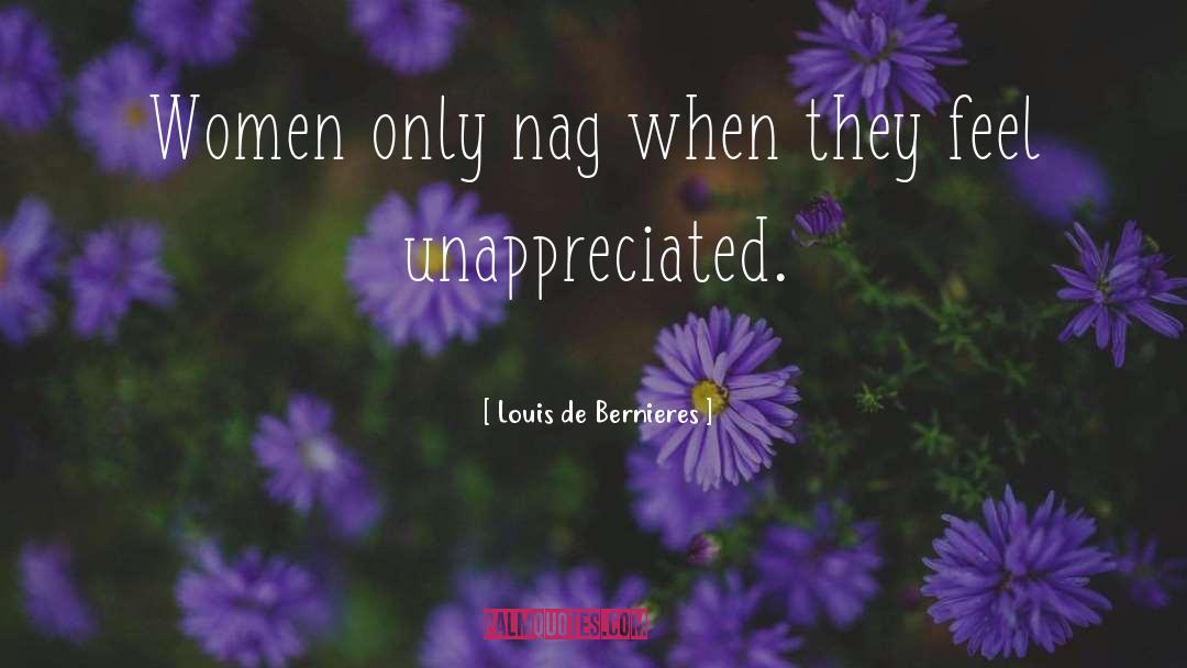 Being Appreciated quotes by Louis De Bernieres