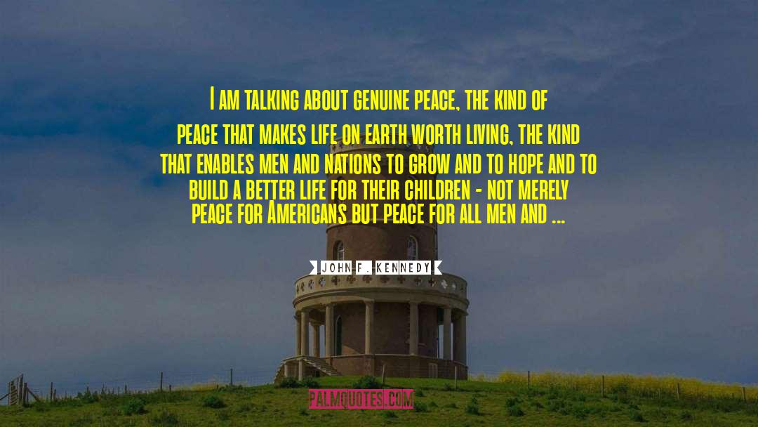 Being At Peace quotes by John F. Kennedy