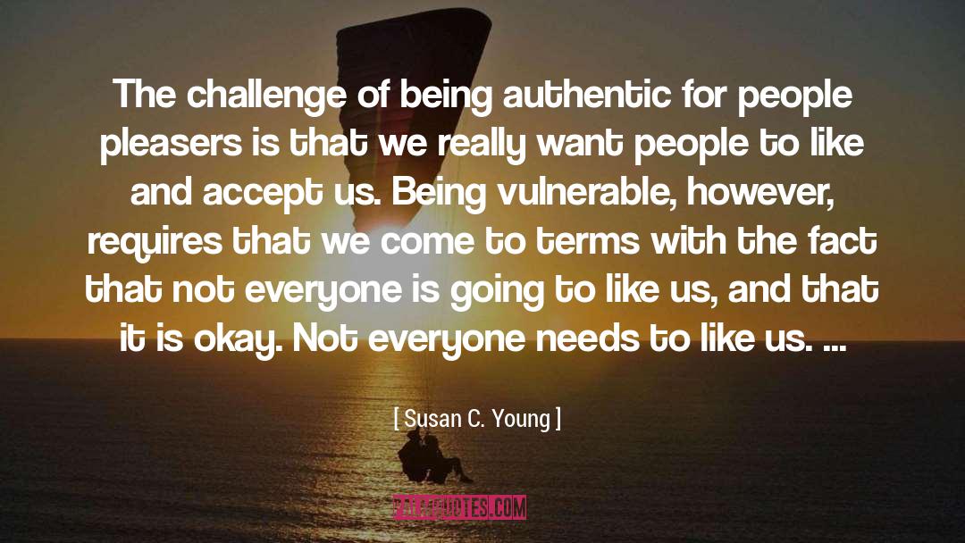 Being Authentic quotes by Susan C. Young