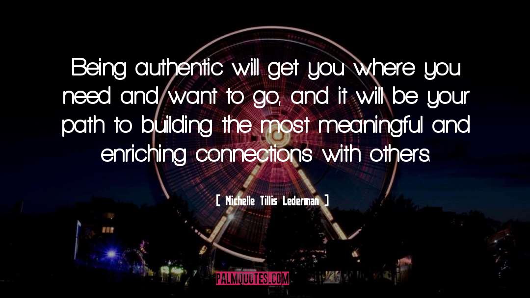 Being Authentic quotes by Michelle Tillis Lederman