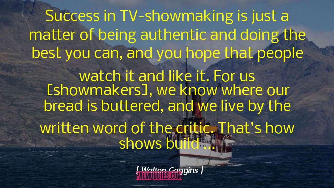 Being Authentic quotes by Walton Goggins