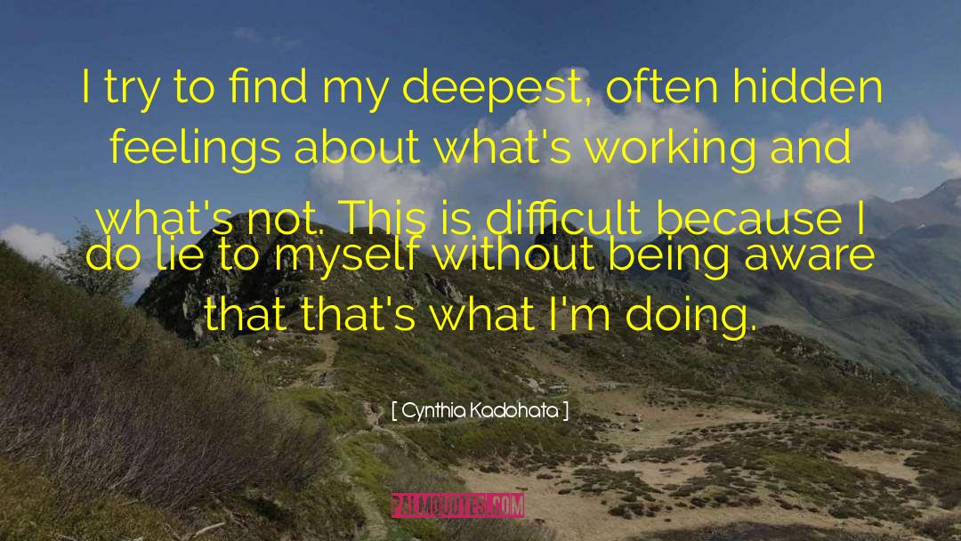 Being Aware quotes by Cynthia Kadohata